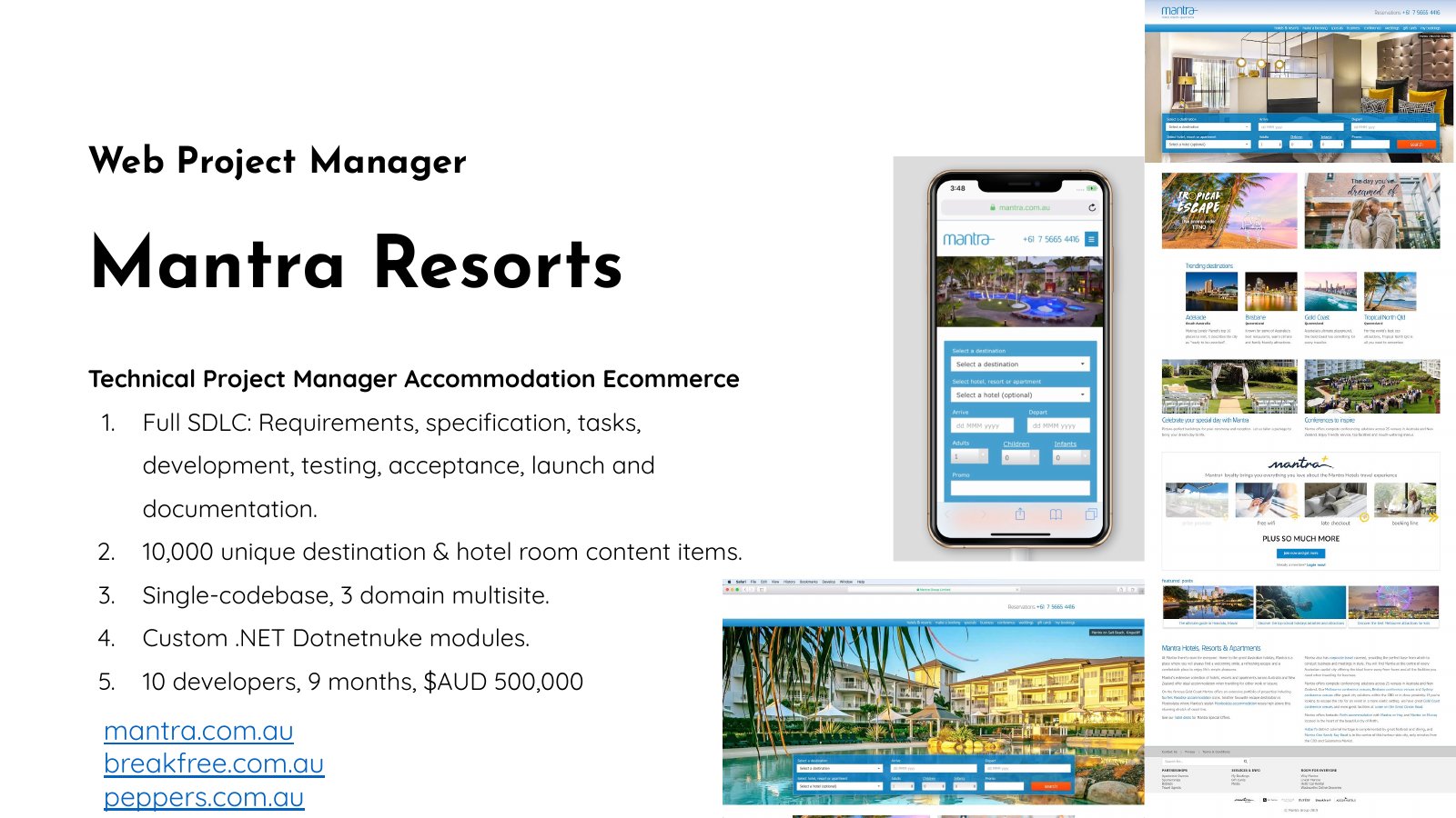 Mantra Resorts portfolio slide with Mantra, BreakFree, and Peppers website examples and the multisite ecommerce delivery scope